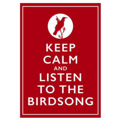 Keep Calm and Listen to the Birdsong - Tea Towel Design