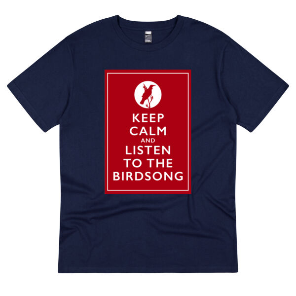 Keep Calm and Listen to the Birdsong - Unisex Tee Thumbnail